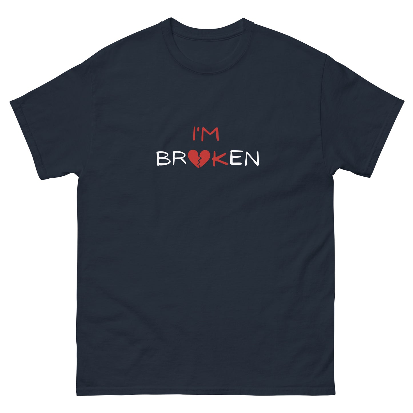 I'm Broken - Tee